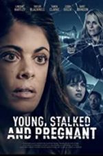 Watch Young, Stalked, and Pregnant Vodly