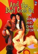 Watch And the Beat Goes On: The Sonny and Cher Story Vodly