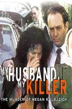 Watch My Husband My Killer Vodly