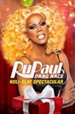 Watch RuPaul\'s Drag Race Holi-Slay Spectacular Online Vodly
