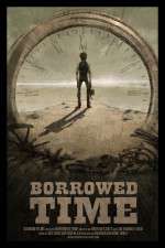 Watch Borrowed Time Online Vodly