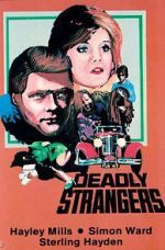 Watch Deadly Strangers Online Vodly