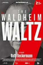 Watch The Waldheim Waltz Vodly