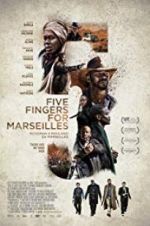 Watch Five Fingers for Marseilles Online Vodly