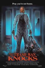 Watch When the Trash Man Knocks Vodly