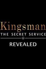 Watch Kingsman: The Secret Service Revealed Vodly