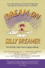 Watch Dream on Silly Dreamer Vodly