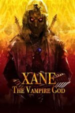 Watch Xane: The Vampire God Vodly