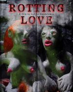 Watch Rotting Love (Short 2023) Online Vodly