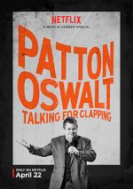 Watch Patton Oswalt: Talking for Clapping (TV Special 2016) Vodly