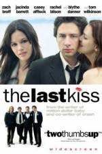 Watch The Last Kiss Vodly