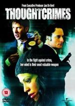Watch Thoughtcrimes Online Vodly