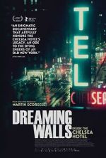 Watch Dreaming Walls: Inside the Chelsea Hotel Vodly