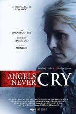 Watch Angels Never Cry Online M4ufree