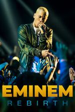Watch Eminem: Rebirth Online Vodly