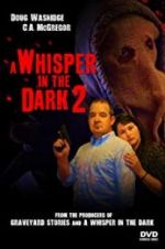 Watch A Whisper in the Dark 2 Vodly