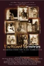 Watch Unchained Memories Readings from the Slave Narratives Vodly