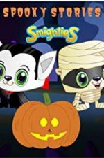Watch Smighties Spooky Stories Vodly