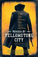 Watch Murder at Yellowstone City Vodly
