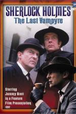 Watch "The Case-Book of Sherlock Holmes" The Last Vampyre Vodly