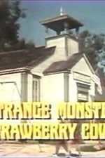 Watch The Strange Monster of Strawberry Cove Vodly