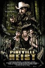 Watch The Pineville Heist Online Vodly