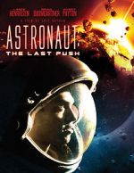 Watch Astronaut: The Last Push Online Vodly