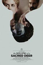 Watch The Killing of a Sacred Deer Vodly