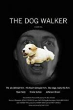 Watch The Dog Walker Vodly