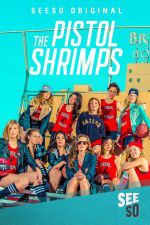 Watch The Pistol Shrimps Vodly