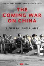 Watch The Coming War on China Online Vodly