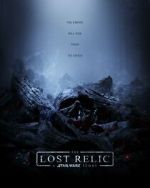 Watch The Lost Relic: A Star Wars Story (Short 2023) Vodly