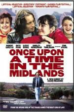 Watch Once Upon a Time in the Midlands Vodly