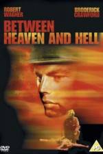 Watch Between Heaven and Hell Vodly