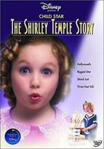 Watch Child Star: The Shirley Temple Story Online Vodly