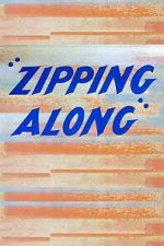 Watch Zipping Along (Short 1953) Vodly