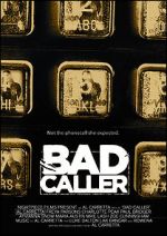 Watch Bad Caller Vodly