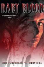 Watch Baby Blood Online Vodly