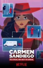 Watch Carmen Sandiego: To Steal or Not to Steal Vodly