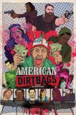 Watch American Dirtbags Vodly