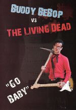 Watch Buddy BeBop vs the Living Dead Online Vodly