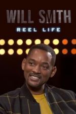 Watch Will Smith: Reel Life Vodly