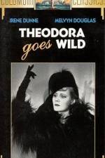 Watch Theodora Goes Wild Vodly