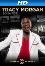 Watch Tracy Morgan: Bona Fide (TV Special 2014) Vodly