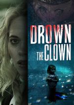 Watch Drown the Clown Online Vodly