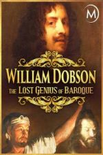 Watch William Dobson, the Lost Genius of Baroque Vodly