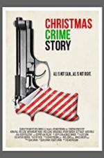 Watch Christmas Crime Story Online Vodly