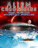 Watch Alien Chronicles: Moon, Mars and Antartica Anomalies Online Vodly