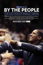Watch By the People The Election of Barack Obama Vodly