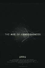 Watch The Age of Consequences Vodly